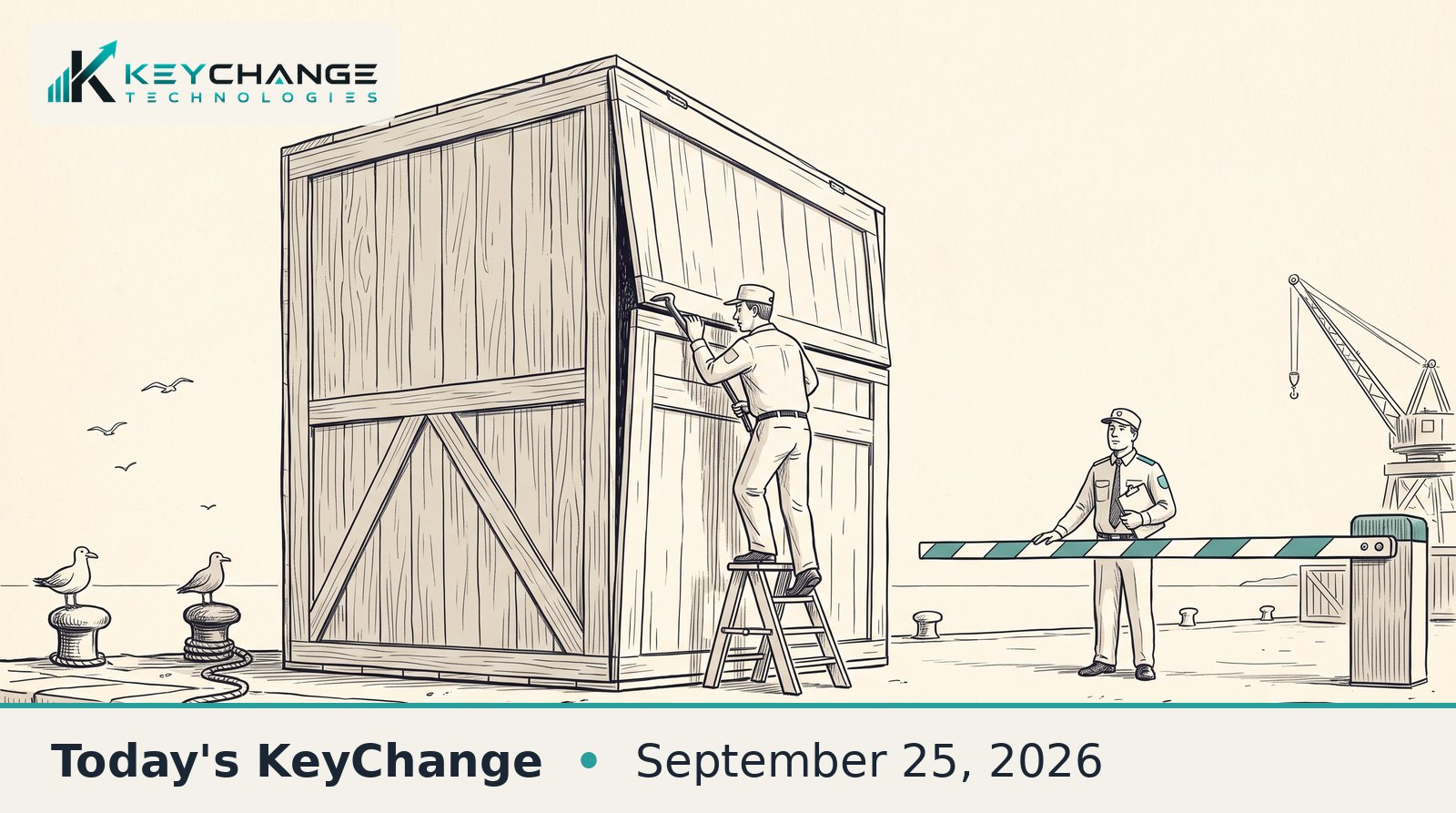 Pen-and-ink illustration of a dockside inspector prying open a giant shipping crate while a second inspector waits behind a lowered teal barrier arm.